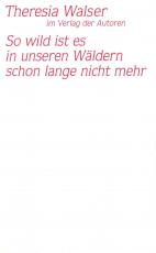 Cover-Bild So wild ist es in unseren Wäldern schon lange nicht mehr