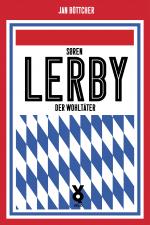 Cover-Bild Sören Lerby. Der Wohltäter