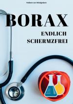 Cover-Bild Sofort schmerzfrei mit BORAX – Einfach und schnell erklärt:
