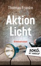 Cover-Bild Soko mit Handicap: Aktion Licht