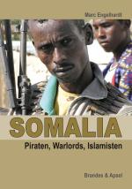 Cover-Bild Somalia: Piraten, Warlords, Islamisten