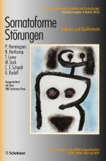 Cover-Bild Somatoforme Störungen (Leitlinien Psychosomatische Medizin und Psychotherapie, Bd. ?)