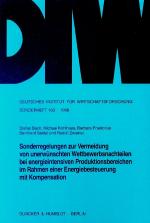 Cover-Bild Sonderregelungen zur Vermeidung von unerwünschten Wettbewerbsnachteilen bei energieintensiven Produktionsbereichen im Rahmen einer Energiebesteuerung mit Kompensation.