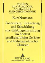 Cover-Bild Sonnenberg - Entstehung und Entwicklung einer Bildungseinrichtung im Kontext gesellschaftlicher Defizite und bildungspolitischer Chancen