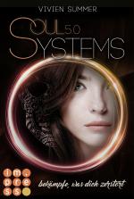 Cover-Bild SoulSystems 5: Bekämpfe, was dich zerstört