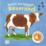 Cover-Bild Sound- und Fühlbuch Bauernhof (mit 6 Sound- und Fühlelementen)