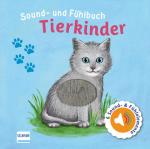 Cover-Bild Sound- und Fühlbuch Tierkinder (mit 6 Sound- und Fühlelementen)