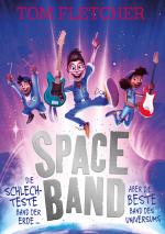 Cover-Bild Space Band - Die schlechteste Band der Erde ... aber die beste Band des Universums