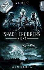 Cover-Bild Space Troopers Next - Folge 1: Neu Terra