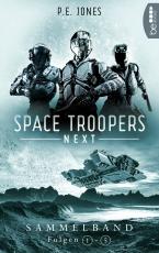 Cover-Bild Space Troopers Next - Sammelband: Folgen 1-5