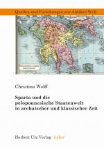 Cover-Bild Sparta und die peloponnesische Staatenwelt in archaischer und klassischer Zeit