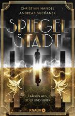 Cover-Bild Spiegelstadt. Tränen aus Gold und Silber