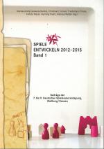 Cover-Bild Spiele entwickeln 2012–2015 Band I
