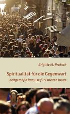 Cover-Bild Spiritualität für die Gegenwart