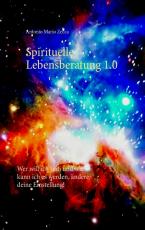 Cover-Bild Spirituelle Lebensberatung 1.0