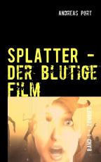 Cover-Bild Splatter - Der blutige Film