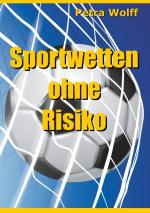 Cover-Bild Sportwetten ohne Risiko