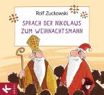 Cover-Bild Sprach der Nikolaus zum Weihnachtsmann