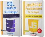 Cover-Bild SQL Handbuch für Einsteiger + JavaScript Programmieren für Einsteiger (Taschenbuch)