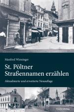 Cover-Bild St. Pöltner Straßennamen erzählen