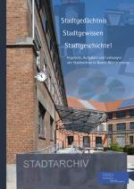 Cover-Bild Stadtgedächtnis - Stadtgewissen - Stadtgeschichte!