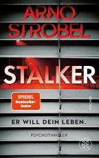 Cover-Bild Stalker – Er will dein Leben.
