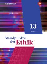 Cover-Bild Standpunkte der Ethik - Lehr- und Arbeitsbuch für die gymnasiale Oberstufe - Ausgabe Bayern 2023