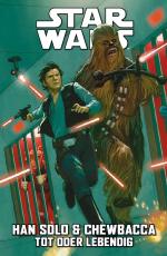 Cover-Bild Star Wars Comics: Han Solo & Chewbacca 2 - Tot oder Lebendig