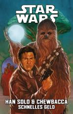 Cover-Bild Star Wars Comics: Han Solo & Chewbacca - Schnelles Geld