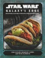 Cover-Bild Star Wars: Galaxy's Edge - das offizielle Kochbuch des Black Spire-Außenposten