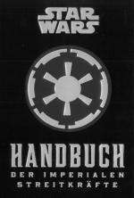 Cover-Bild Star Wars: Handbuch der Imperialen Streitkräfte