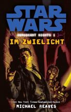 Cover-Bild Star Wars: Im Zwielicht (Coruscant Nights 1)