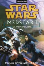 Cover-Bild Star Wars. MedStar 1. Unter Feuer