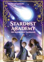 Cover-Bild Stardust Academy - Die magischen Talismane