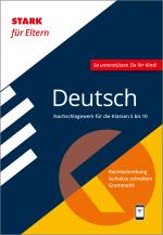 Cover-Bild STARK Deutsch 5. bis 10. Klasse - STARK für Eltern - Nachschlagewerk