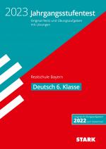 Cover-Bild STARK Jahrgangsstufentest Realschule 2023 - Deutsch 6. Klasse - Bayern