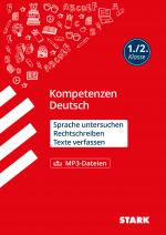Cover-Bild STARK Kompetenzen Deutsch 1./2. Klasse - Sprache untersuchen, Rechtschreiben, Texte verfassen