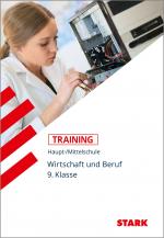 Cover-Bild STARK Training Haupt-/Mittelschule - Wirtschaft und Beruf 9. Klasse