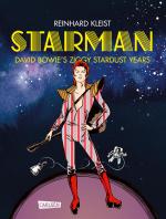 Cover-Bild Starman - David Bowie's Ziggy Stardust Years Luxusausgabe