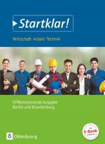 Cover-Bild Startklar! - Wirtschaft-Arbeit-Technik - Differenzierende Ausgabe Berlin und Brandenburg - Sekundarstufe I