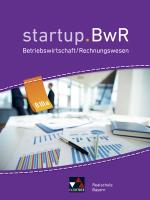 Cover-Bild startup.BwR Realschule Bayern / startup.BwR Bayern 8 IIIa