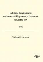 Cover-Bild Statistische Ausreißeranalyse von Landtags-Wahlergebnissen in Deutschland von 2014 bis 2020 Teil I