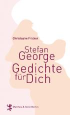 Cover-Bild Stefan George. Gedichte für Dich