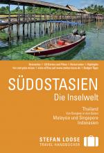 Cover-Bild Stefan Loose Reiseführer Südostasien, Die Inselwelt. Von Thailand bis Indonesien