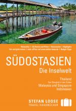 Cover-Bild Stefan Loose Reiseführer Südostasien, Die Inselwelt. Von Thailand bis Indonesien