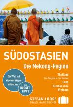 Cover-Bild Stefan Loose Reiseführer Südostasien, Die Mekong Region