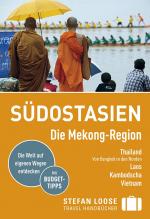 Cover-Bild Stefan Loose Reiseführer Südostasien, Die Mekong Region