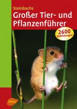 Cover-Bild Steinbachs Großer Tier- und Pflanzenführer