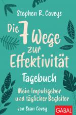 Cover-Bild Stephen R. Coveys Die 7 Wege zur Effektivität – Tagebuch