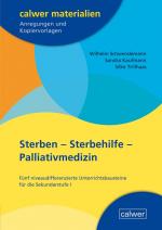 Cover-Bild Sterben - Sterbehilfe - Palliativmedizin